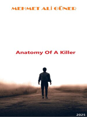 cover image of Anatomy of a killer